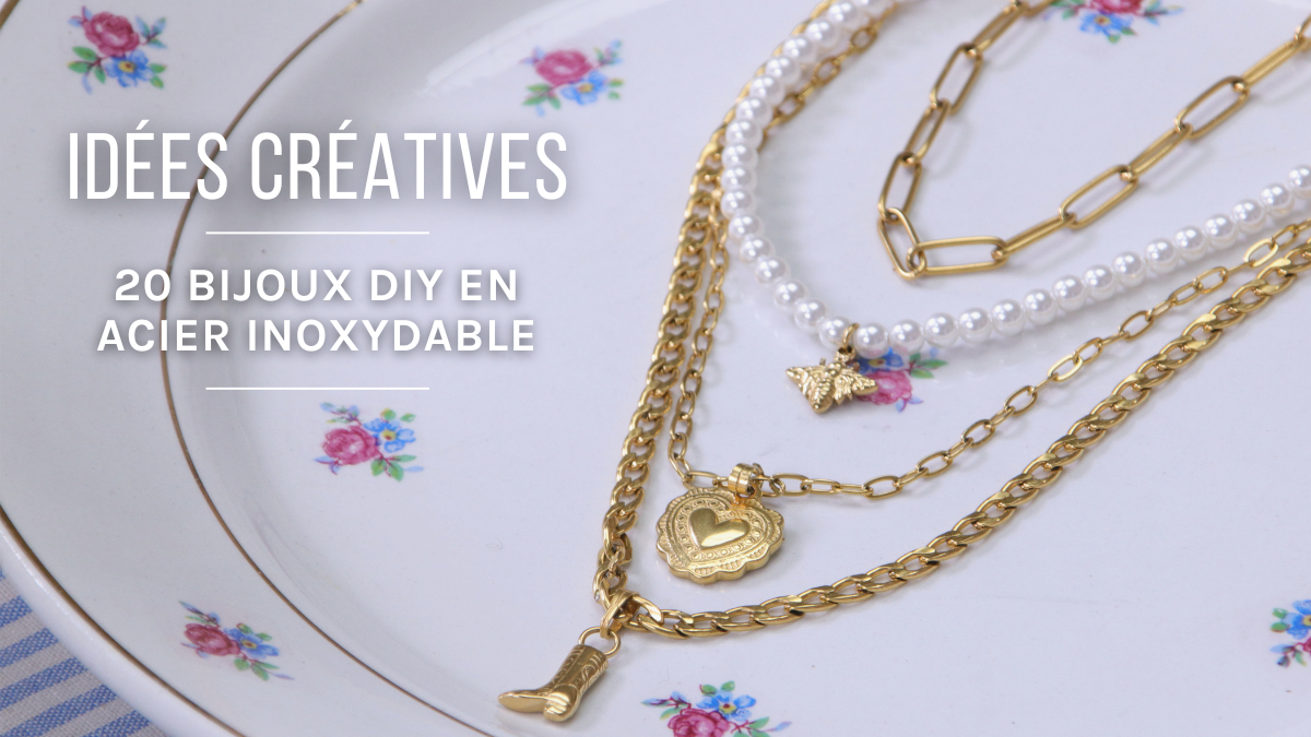 Creación de joyas de acero inoxidable: 20 ideas de bricolaje Creación de joyas de acero inoxidable: 20 ideas de bricolaje