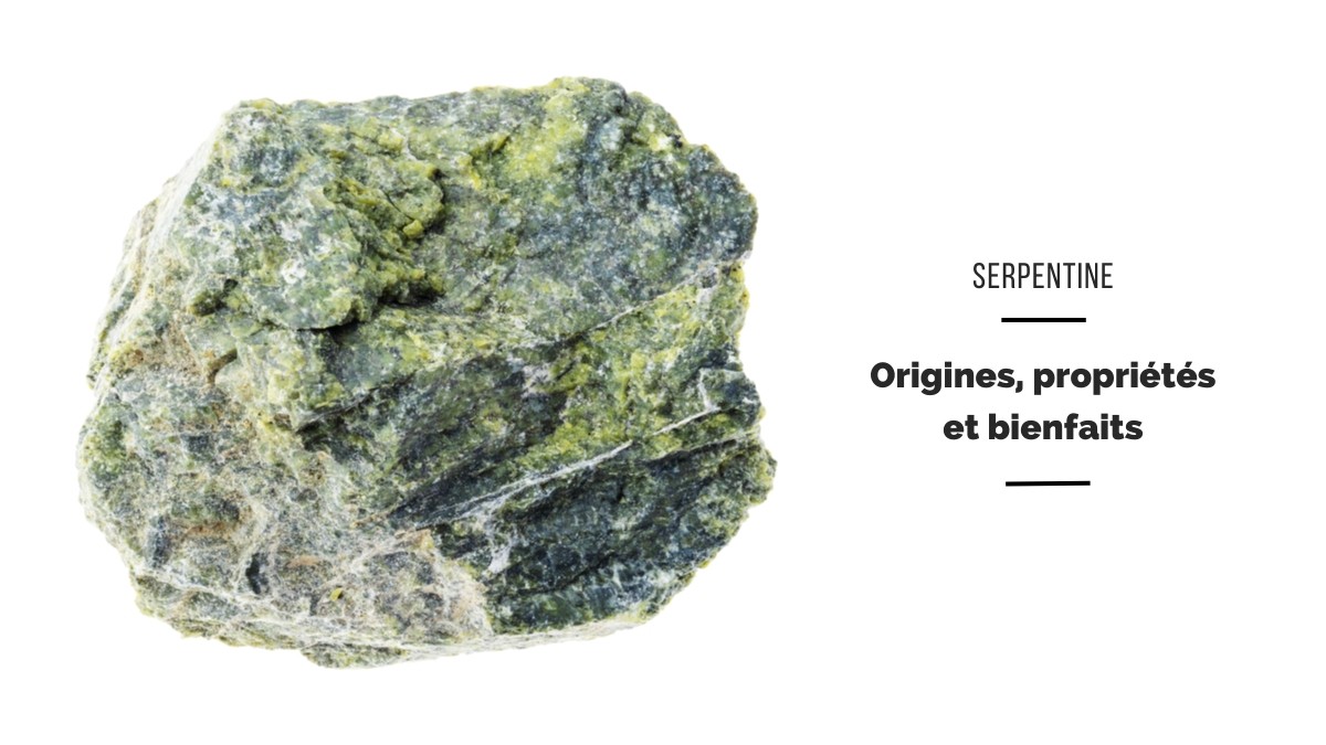 Serpentina: beneficios, origen y propiedades Serpentina: beneficios, origen y propiedades